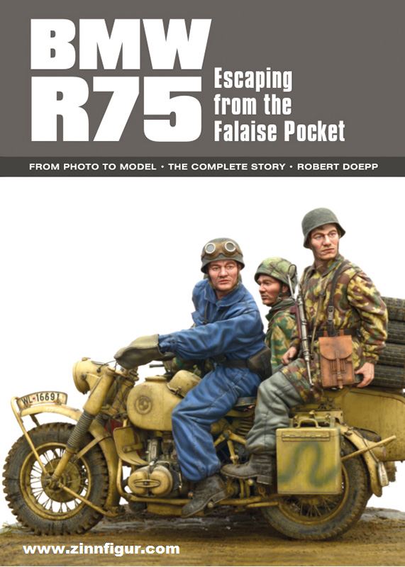 AFV Modeller Doepp, Robert: BMW R75. Escaping from Falaise Pocket