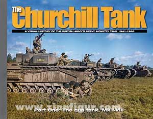 David Doyle Books Doyle, D.: The Churchill Tank. A Visual History Of The British Army's Heavy Infantry Tank 1941-1945. Band 1: The Gun Tank, Mk I-VIII