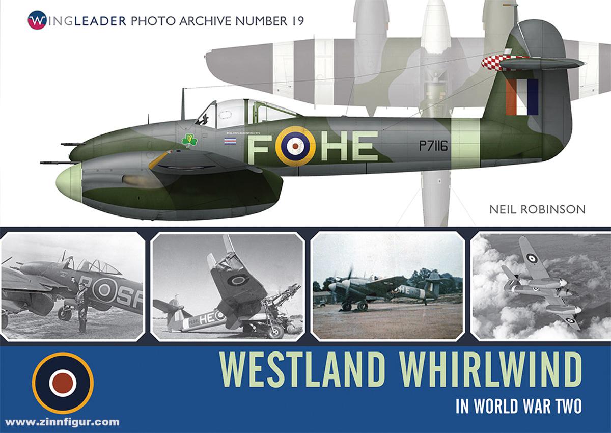 Wing Leader Ltd Robinson, Neil: Westland Whirlwind in World War Two