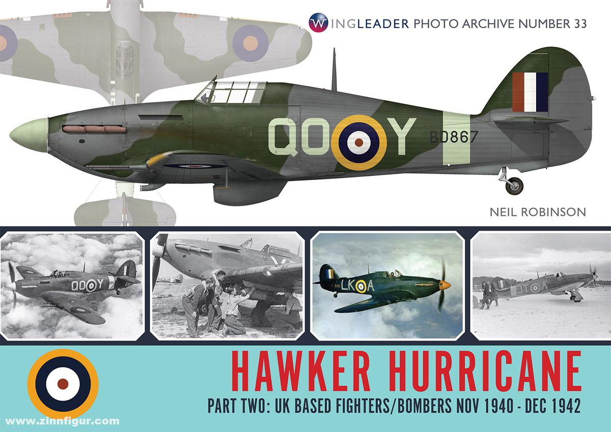 Wing Leader Ltd Robinson, Neil: Hawker Hurricane. Part Two: UK Based Fighters/Bombers Nov 1940 - Dec 1942