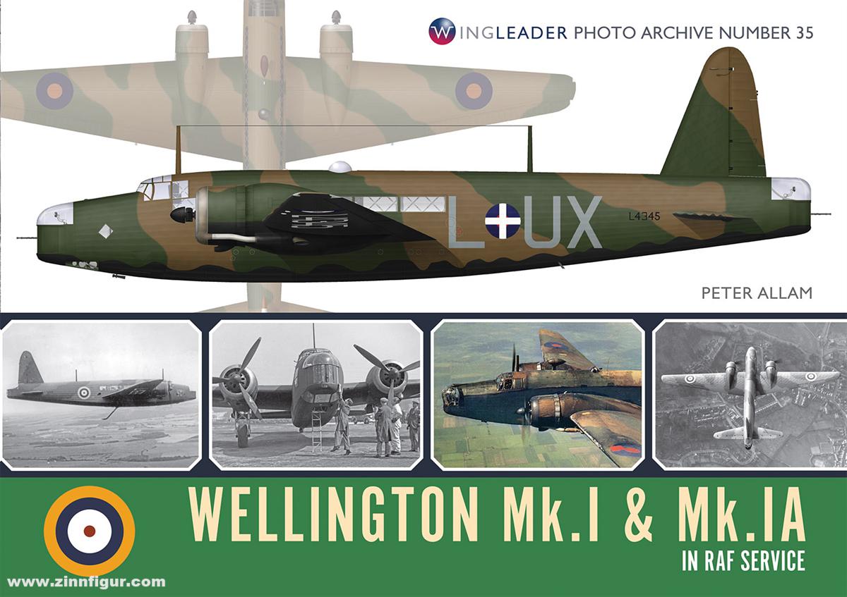 Wing Leader Ltd Allam, Peter: Wellington Mk.I & Mk.Ia in RAF Service