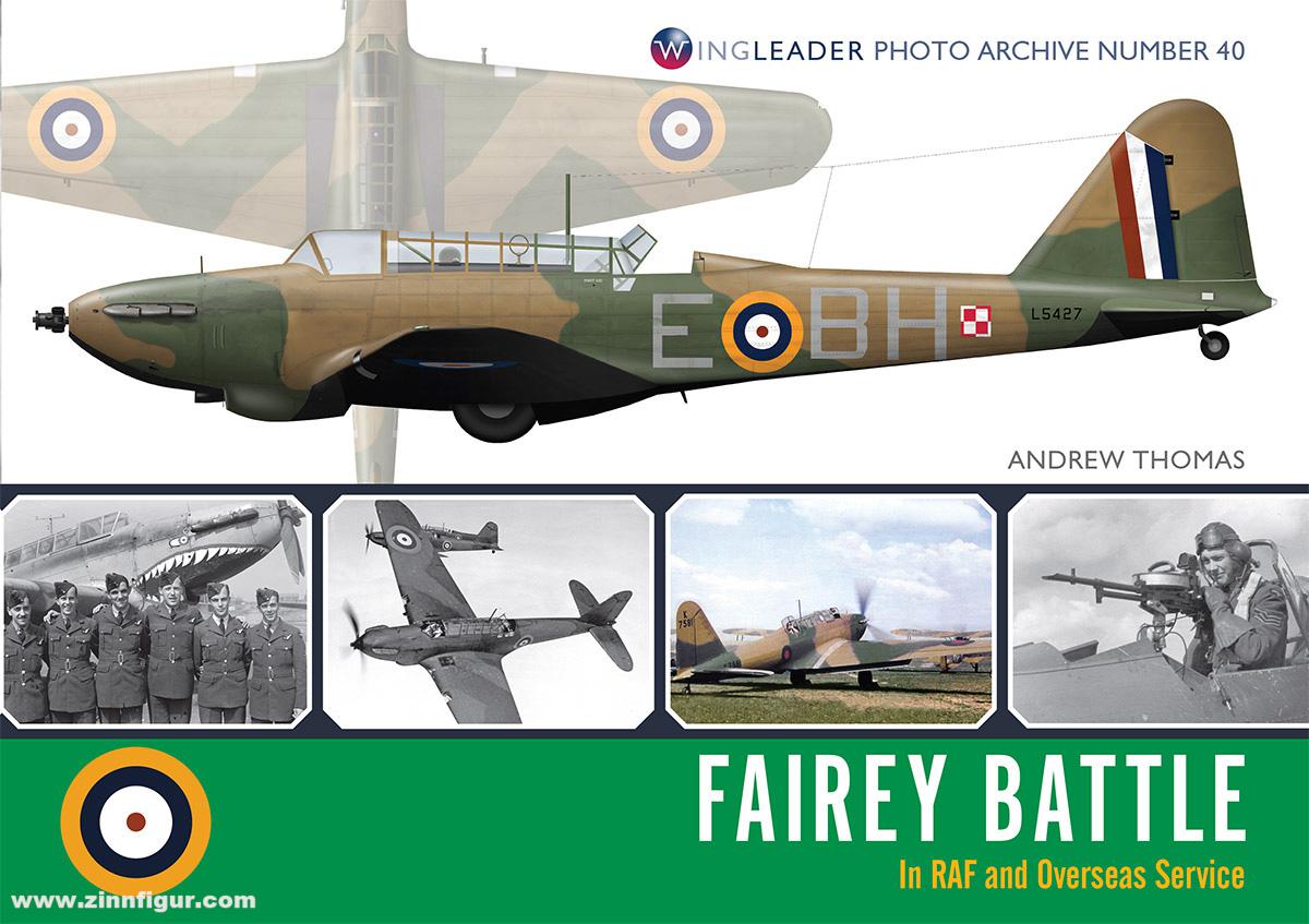 Wing Leader Ltd Thomas, Peter: Fairey Battle. In RAF and Overseas Service