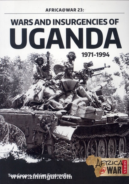HELION & Company Cooper, T./Fontanellaz, A.: Wars and Insurgencies of Uganda 1971-1994