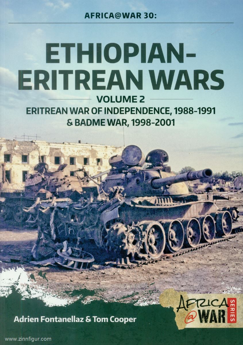 HELION & Company Fontanellaz, Adrien/Cooper, Tom: Ethiopian-Eritrean Wars. Band 2: Eritrean War of Independence, 1988-1991 & Badme War, 1998-2001