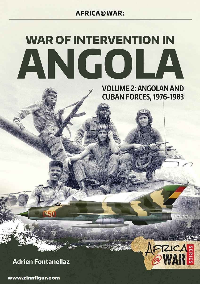 HELION & Company Fontanellaz, Adrien/Cooper, Tom: War of Intervention in Angola. Band 2: Angolan and Cuban Forces, 1976-1983