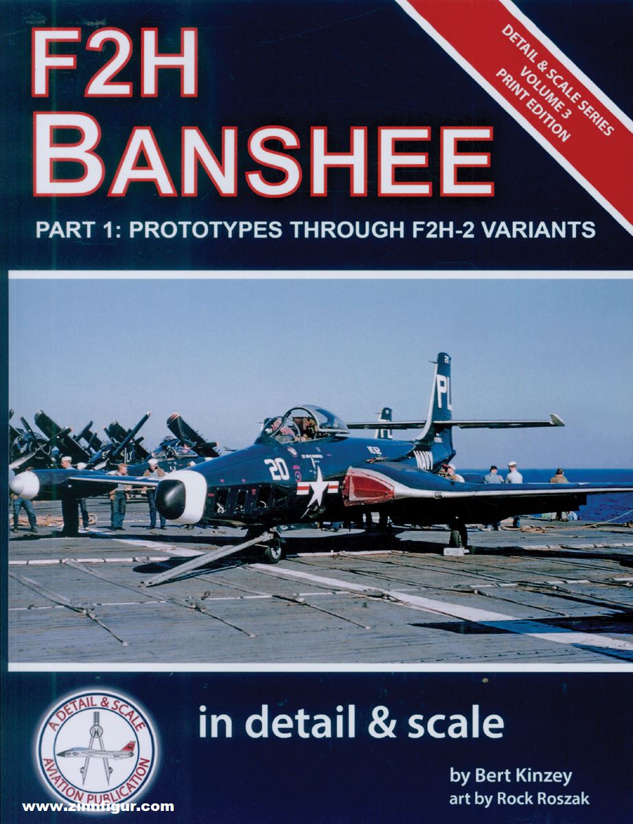 Detail & Scale Aviation Publication Kinzey, Bert/Roszak, Rock (Illustr.): F2H Banshee in detail & scale. Teil 1: Prototypes through F2H-2 Variants