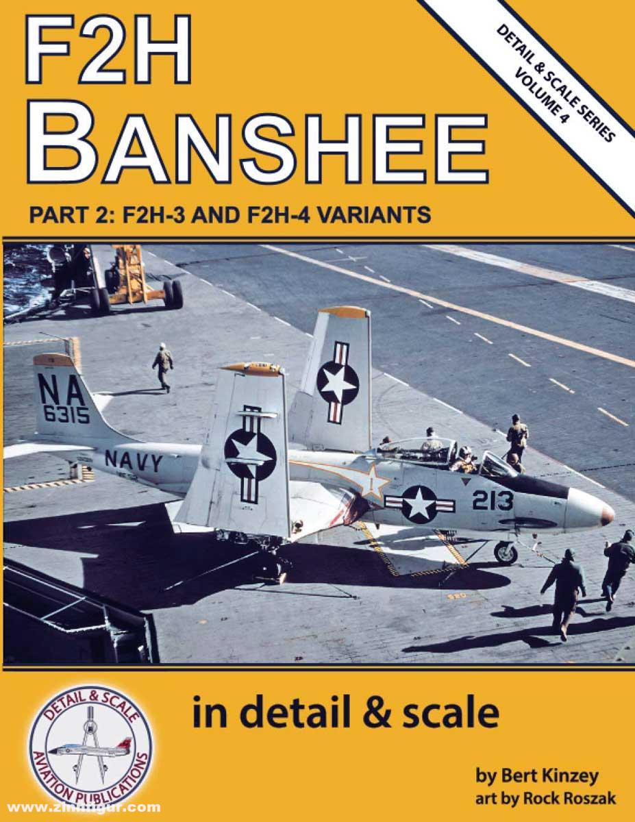 Detail & Scale Aviation Publication Kinzey, Bert/Roszak, Rock (Illustr.): F2H Banshee in detail & scale. Teil 2: F2H-3 and F2H-4 Variants