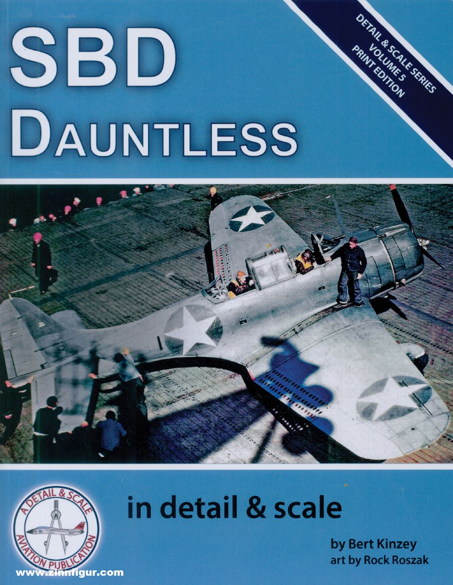 Detail & Scale Aviation Publication Kinzey, Bert/Roszak, Rock (Illustr.): SBD Dauntless in detail & scale