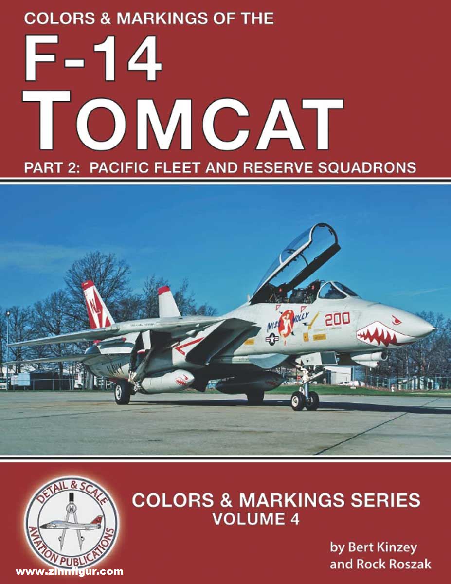 Detail & Scale Aviation Publication Kinzey, Bert/Roszak, Rock (Illustr.): Colors & Markings of the F-14 Tomcat. Teil 2: Pacific Fleet and Reserve Squadrons