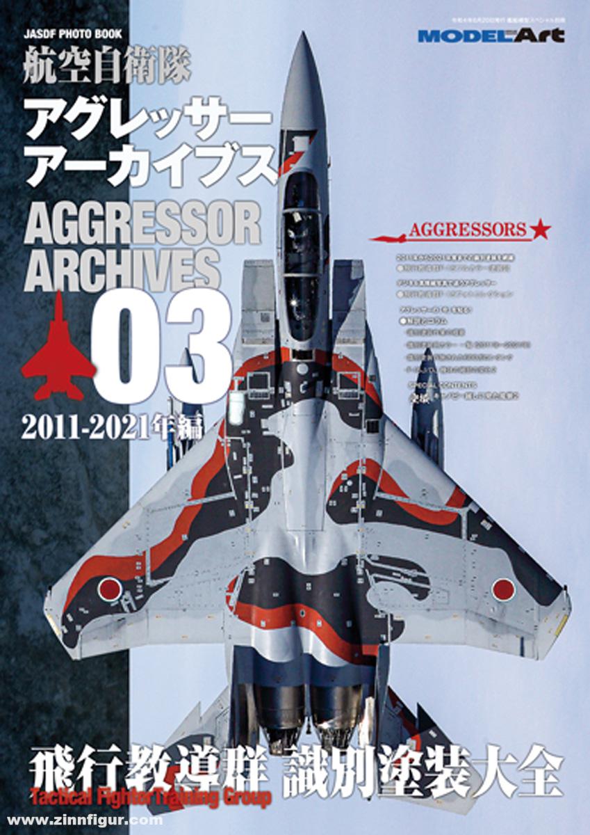 Model Art JASDF Photo Book. Aggressor Archives. Band 3: 2011-2021