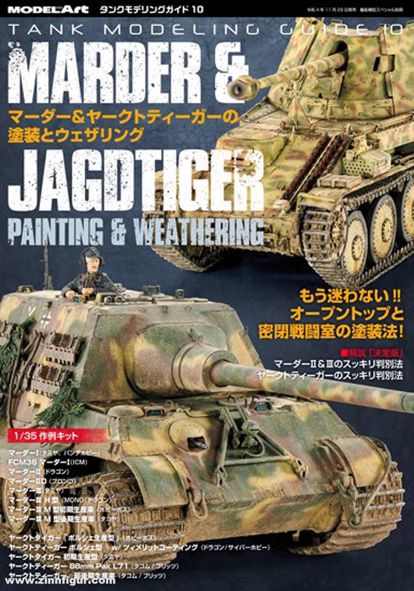 Model Art Tank Modeling Guide. Band 10: Marder & Jagdtiger. Painting and Weathering