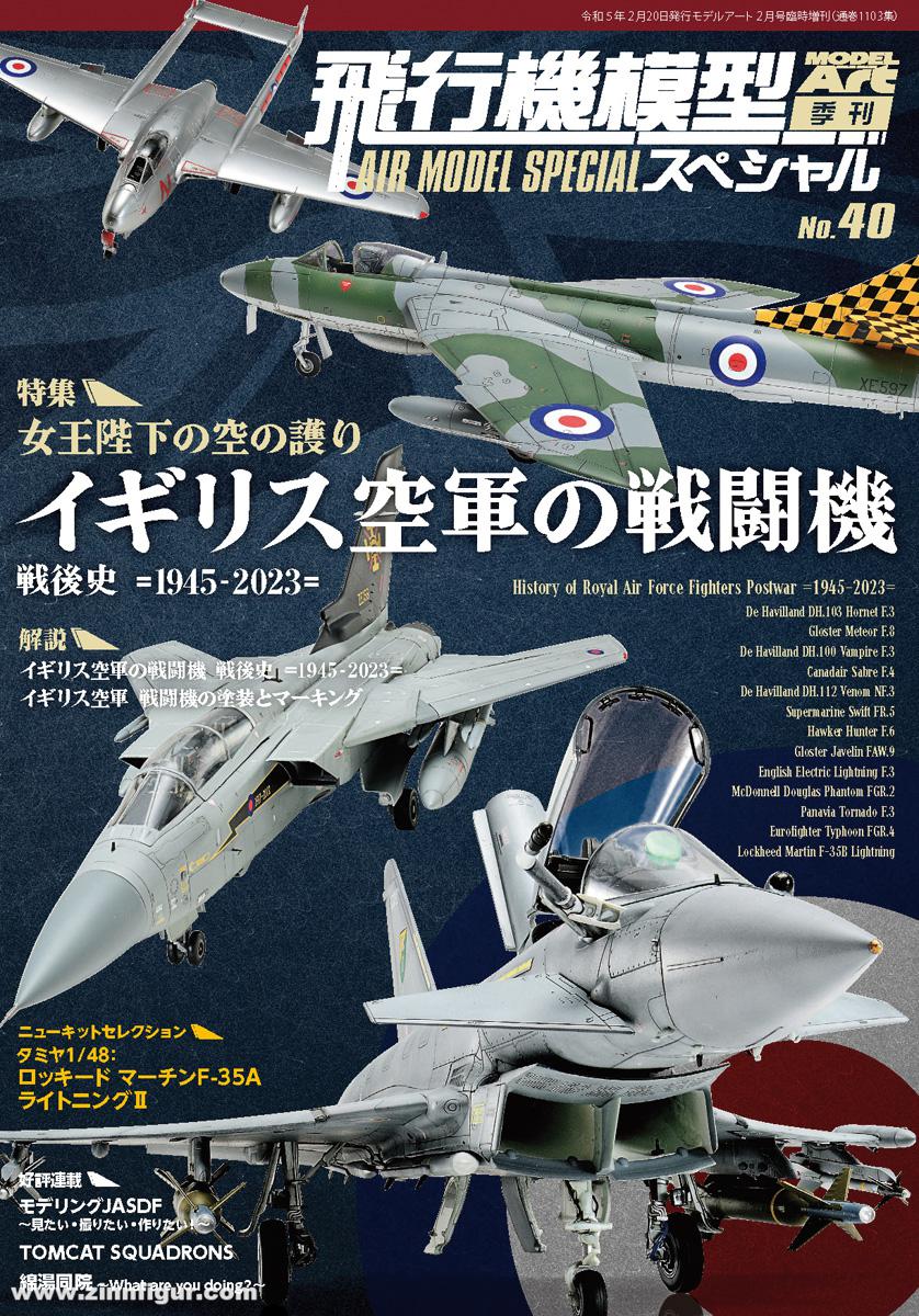 Model Art Air Model Special. Band 40: History of the Royal Air Force Fighters. Postwar 1945-2023