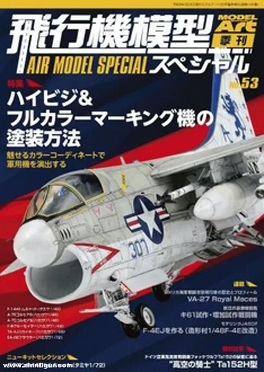 Model Art Air Model Special. Band 53: Painting Techniques for High-Visibility & Full-Color Marking Aircraft