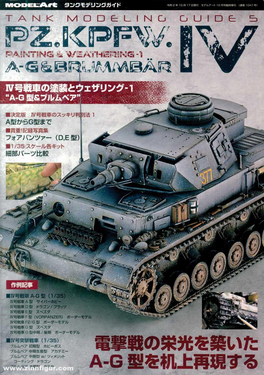 Model Art Tank Modeling Guide. Band 5: Pz.Kpfw. IV. Painting & Weathering A-G & Brummbär