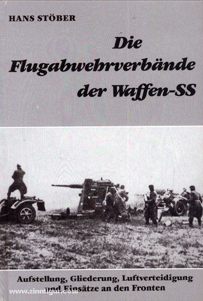 DVG - Deutsche Verlagsgesellschaft Stöber, H.: Die Flugabwehrverbände der Waffen-SS