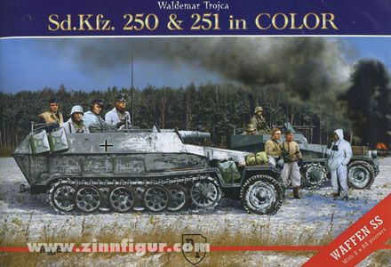 Model Hobby Trojca, W.: Sd.Kfz. 250 & 251 in Color