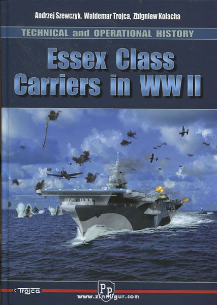 Model Hobby Szewczyk, A./Trojca, W./Kolacha, Z.: Essex Class Carriers in WW2