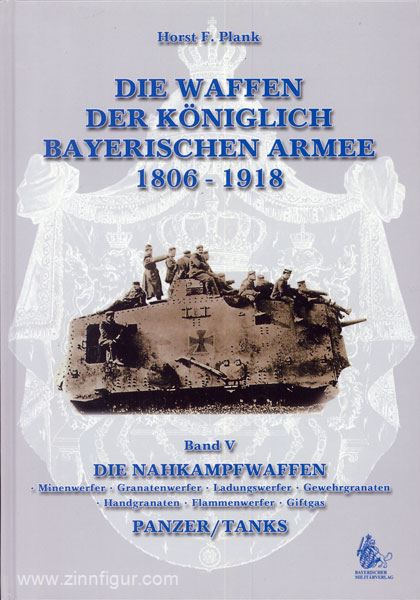 VDM Verlag Plank, H. F.: Die Waffen der Königlich Bayerischen Armee 1806-1918. Band 5