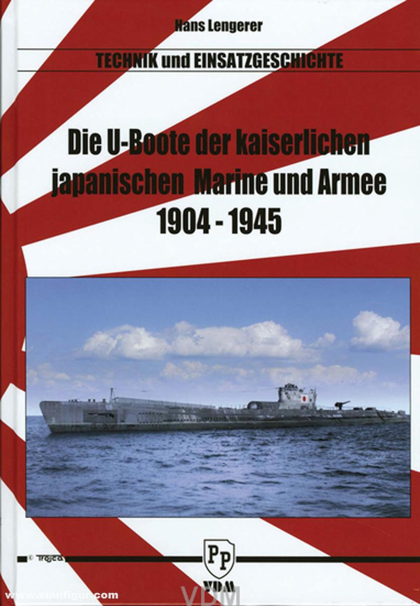 VDM Verlag Lengerer, Hans: Technik und Einsatzgeschichte. Die U-Boote der kaiserlichen Japanischen Marine und Armee 1904-1945