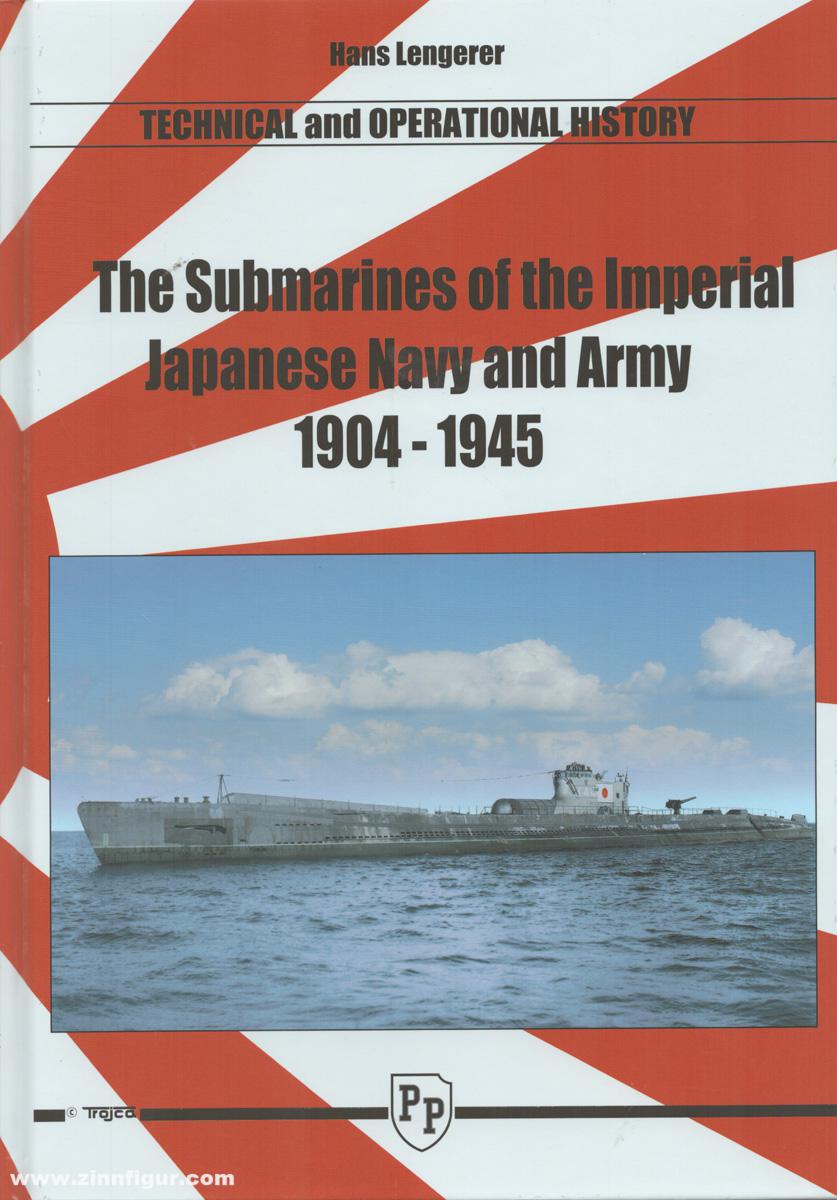 Model Hobby Lengerer, Hans: Technical and Operational History. The Submarines of the Imperial Japanese Navy and Army 1904-1945