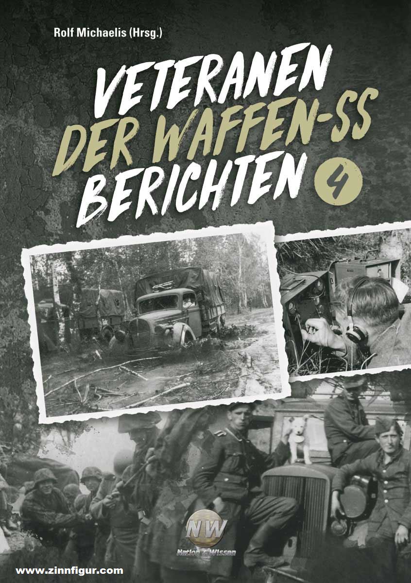 Verlag Nation & Wissen Michaelis, Rolf: Veteranen der Waffen-SS berichten. Band 4