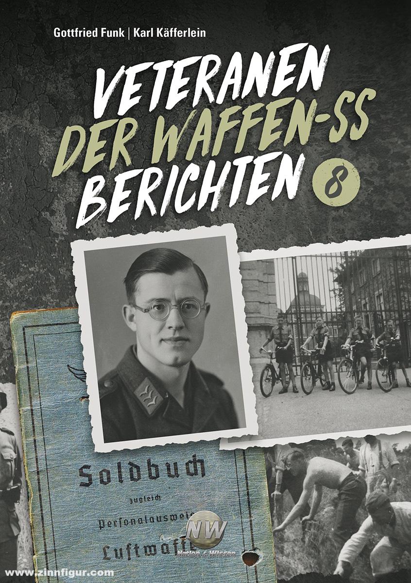 Verlag Nation & Wissen Michealis, Rolf (Bearb.): Veteranen der Waffen-SS berichten. Band 8