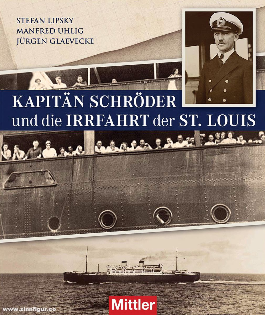 Mittler Verlag Lipsky, Stefan: Kapitän Schröder und die Irrfahrt der St. Louis