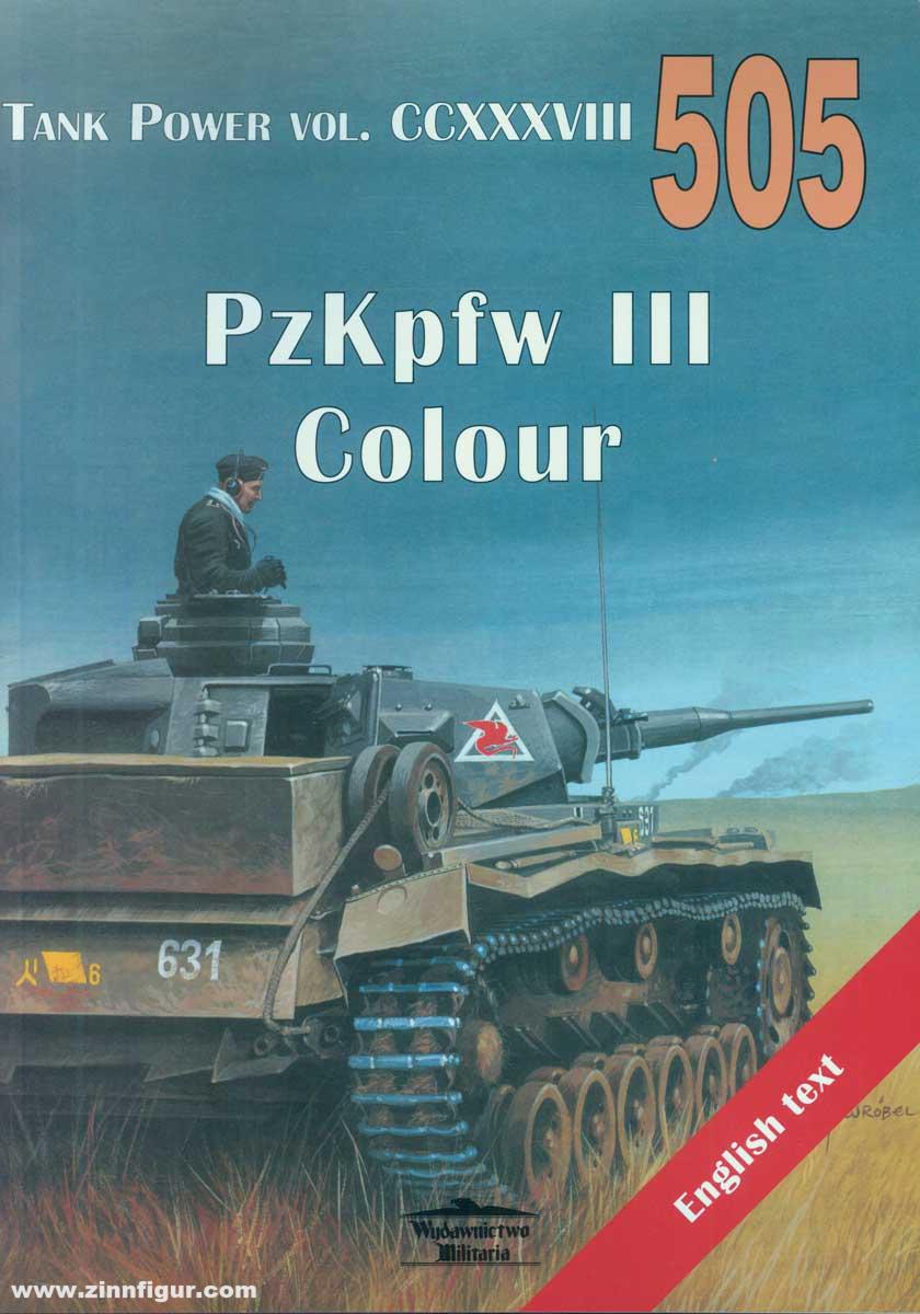 Wydawnictwo Militaria Ledwoch, Janusz: PzKpfW III Colour. Camouflage and markings of the PzKpfW III Sd.Kfz. 141 tanks