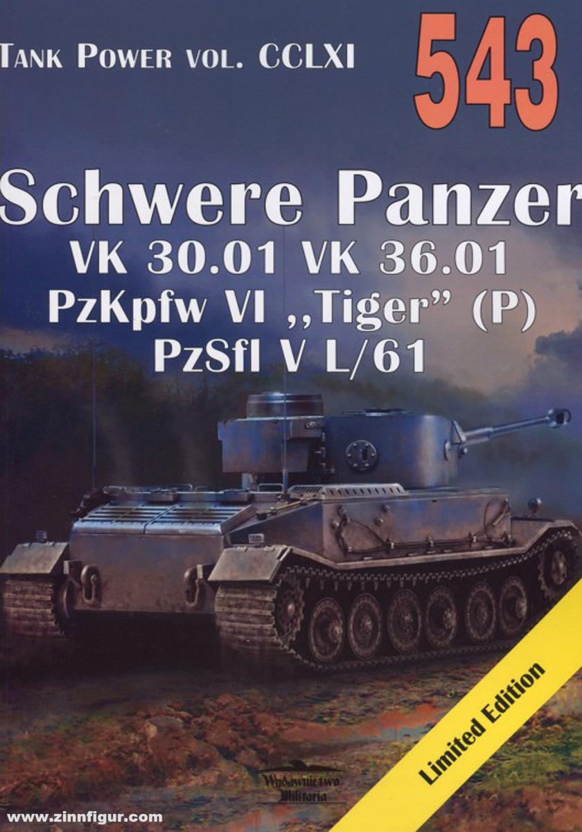 Wydawnictwo Militaria Ledwoch, Janusz: Schwere Panzer VK 30.01, VK 36.01, PzKpfw VI 'Tiger' (P), PzSfl V L/61