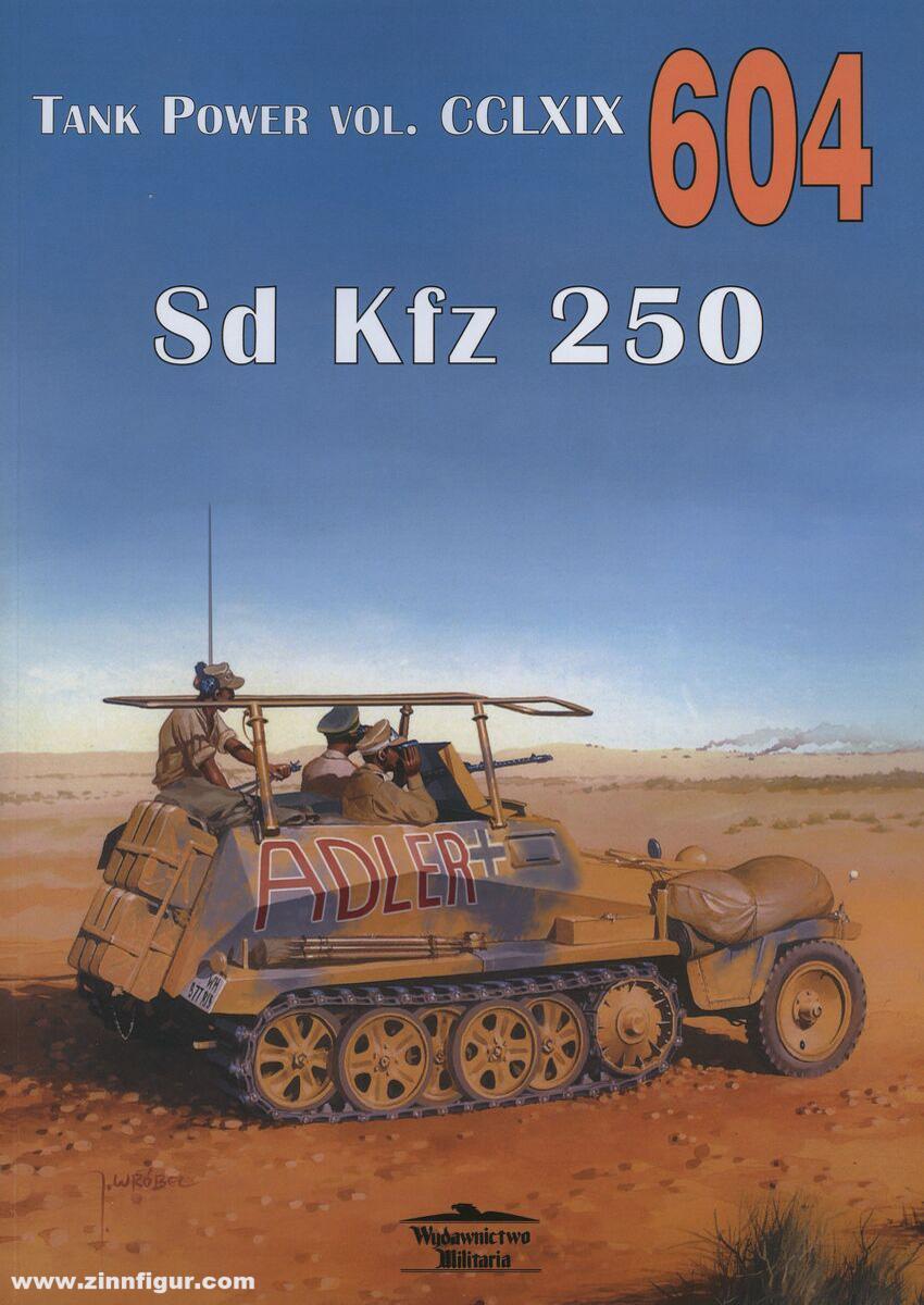 Wydawnictwo Militaria Ledwoch, Janusz: Sd Kfz 250. Band 1