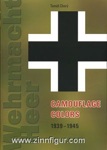 Aura Design Studio Chory, T.: Camouflage Colors. Wehrmacht Heer 1939-1945