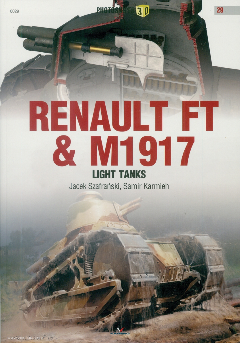 Kagero Szafranski, Jacek/Karmie, Samir: Renault FT & M1917 Light Tank