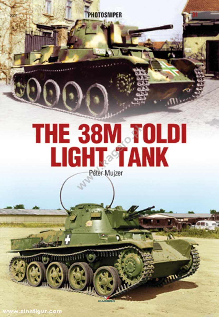 Kagero Mujzer, Péter: The 38M Toldi Light Tank