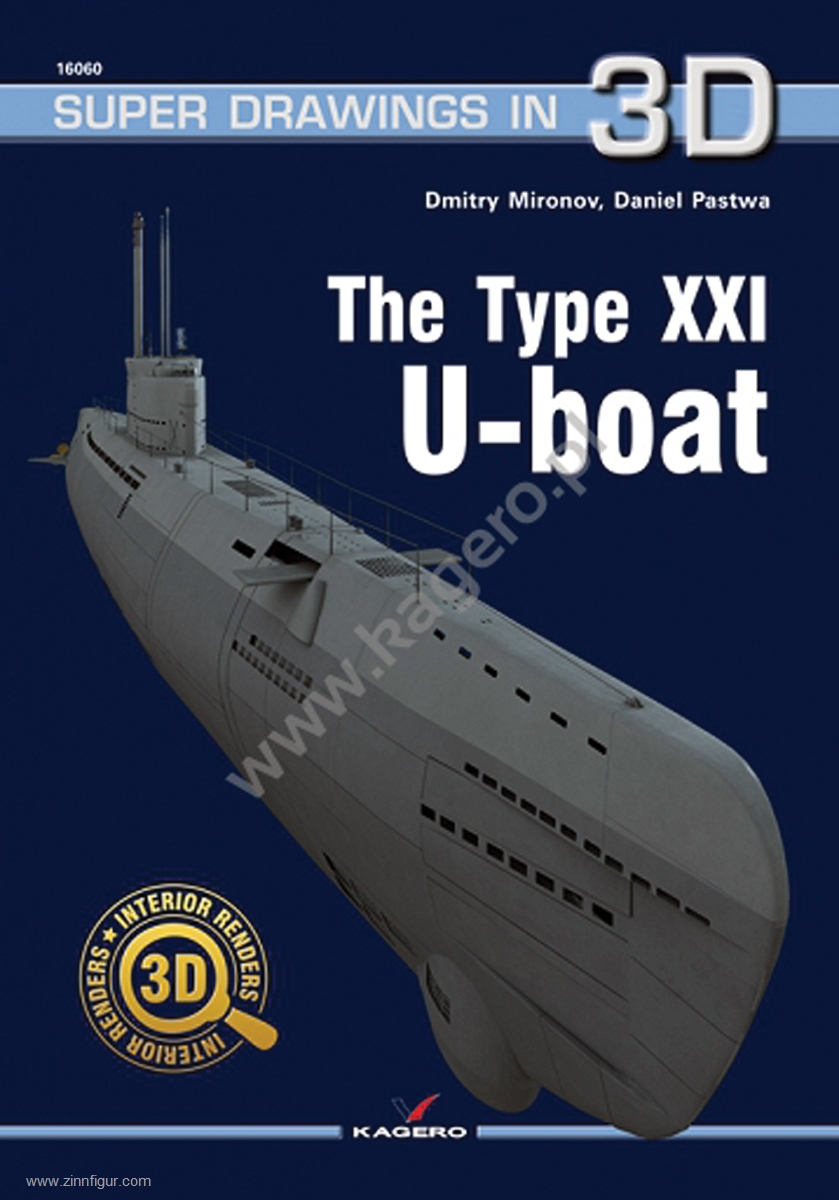 Kagero Mironov, Dmitry/Pastwa, Daniel: The Type XXI U-Boat