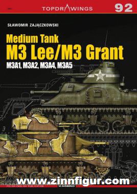 Kagero Zajaczkowski, Slawomi: Medium Tank M3 Lee / M3 Grant. M3A1, M3A2, M3A4, M3A5
