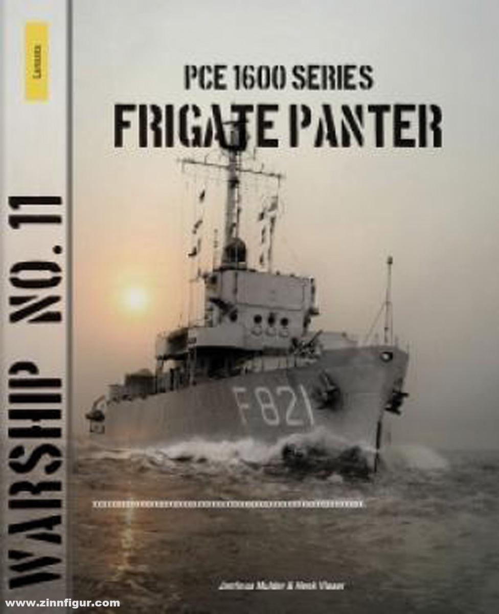 Walburg Pers Mulder, Jantinuus/Visser, Hank: PCE 1604 series frigate Panter