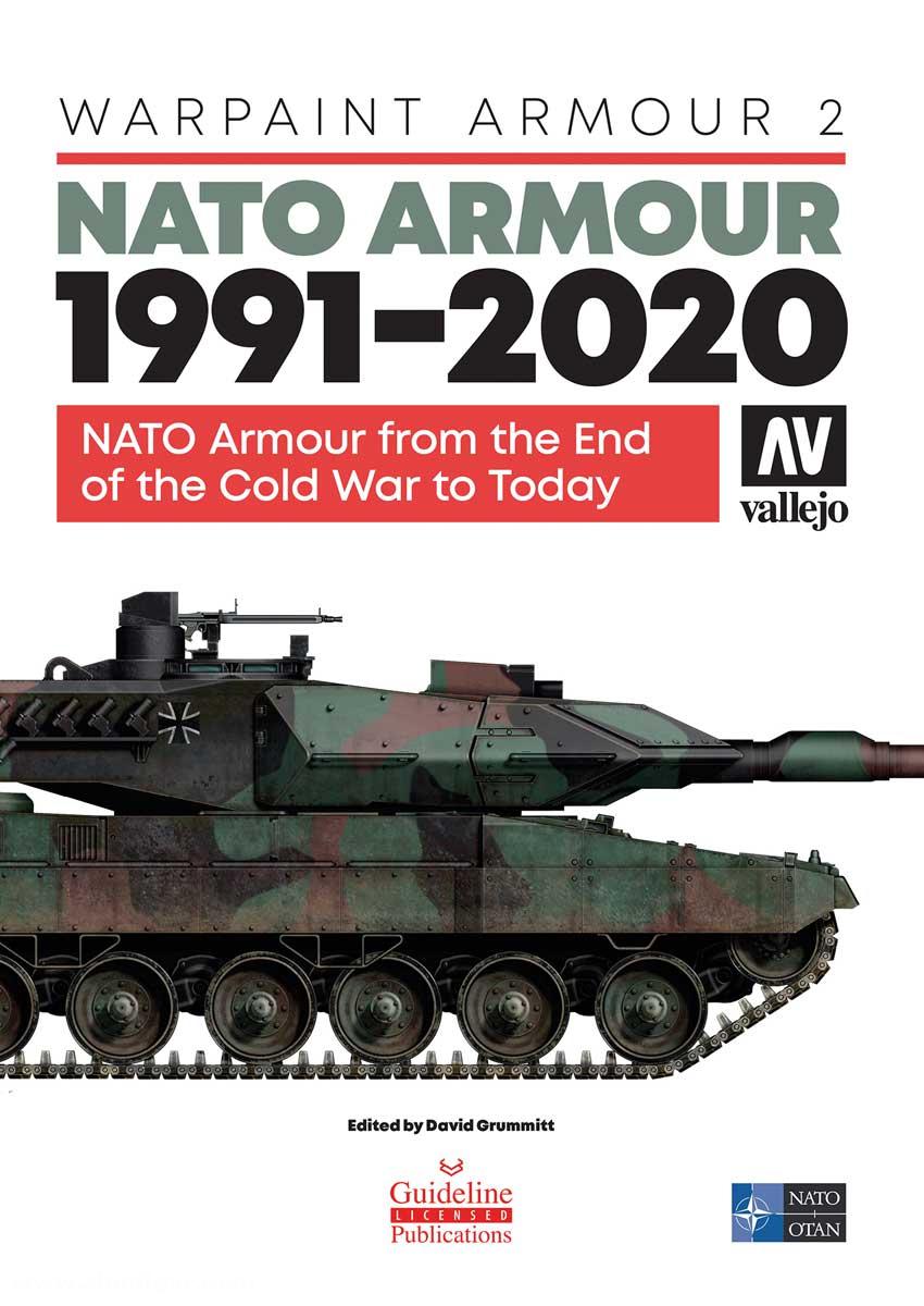 Guideline Publications Grummitt, David: NATO Armour 1991-2020. NATO armour from the end of the cold war to today