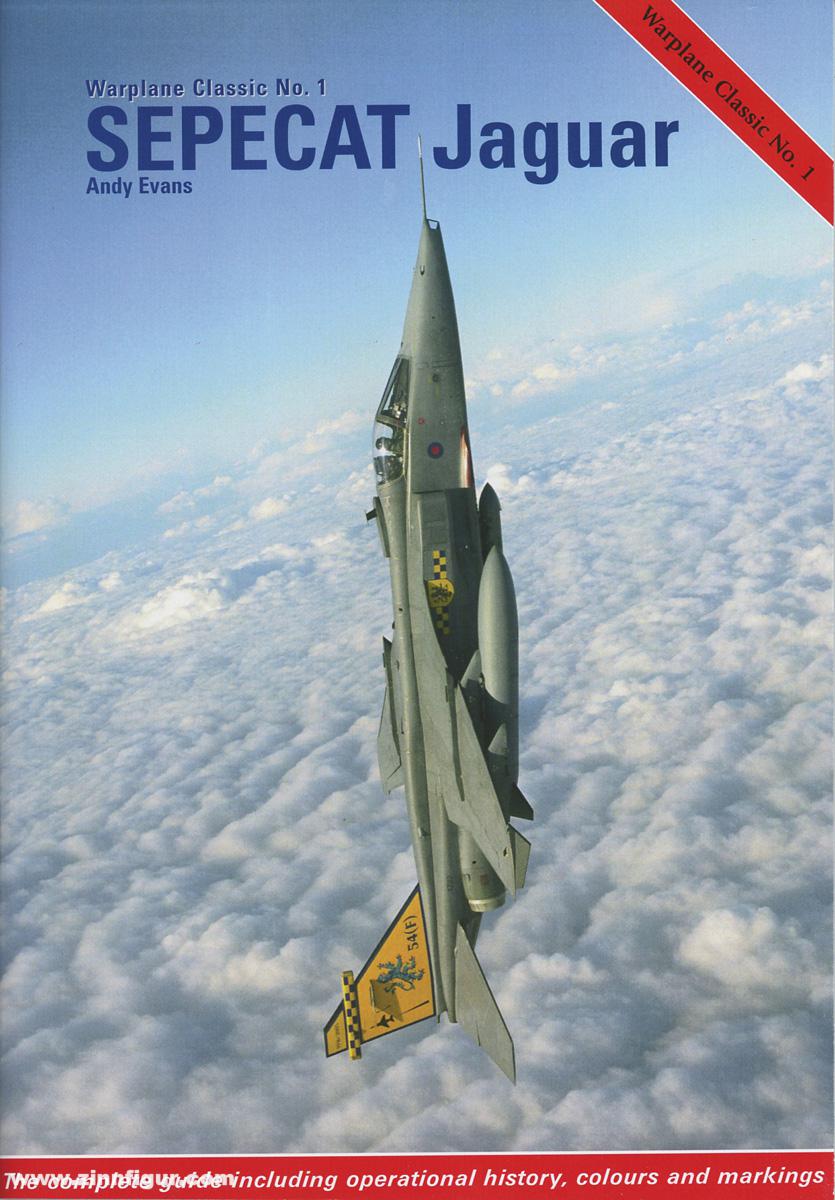 Guideline Publications Evans, Andy: Warplane Classic. Nr. 1: SEPECAT Jaguar