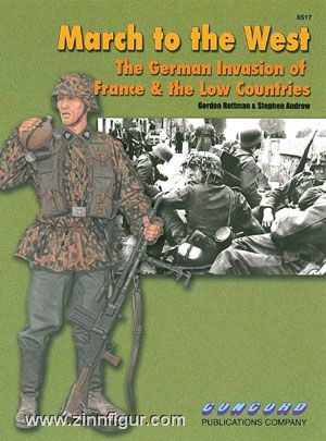 Concord Publication Rottman, G.: March in the West. The German Invasion of France and the Low Countries