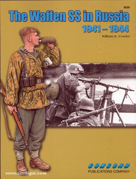 Concord Publication Fowler, W. K.: The Waffen SS in Russia 1941-1944