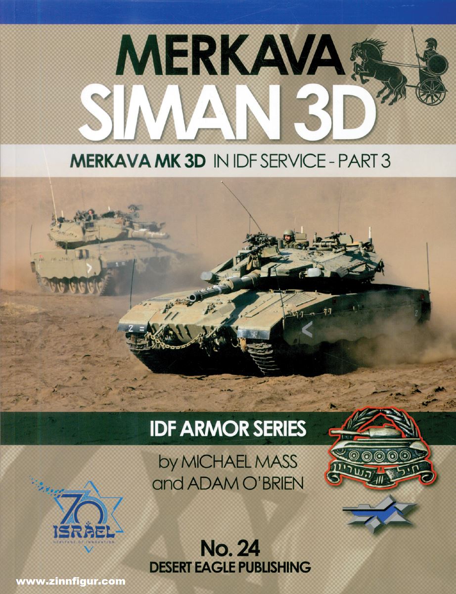 Desert Eagle Mass, Michael/O'Brien, Adam: Merkava Siman 3D. Merkava Siman 3D in IDF Service. Teil 3
