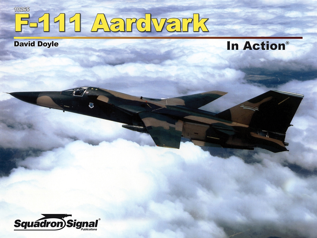 Squadron / Signal Doyle, David: F-111 Aardvark in Action