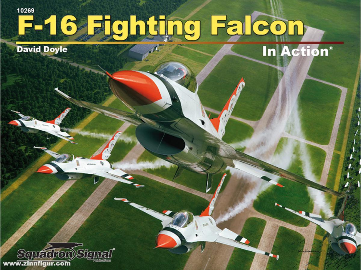 Squadron / Signal Doyle, David: F-16 Fighting Falcon. In Action