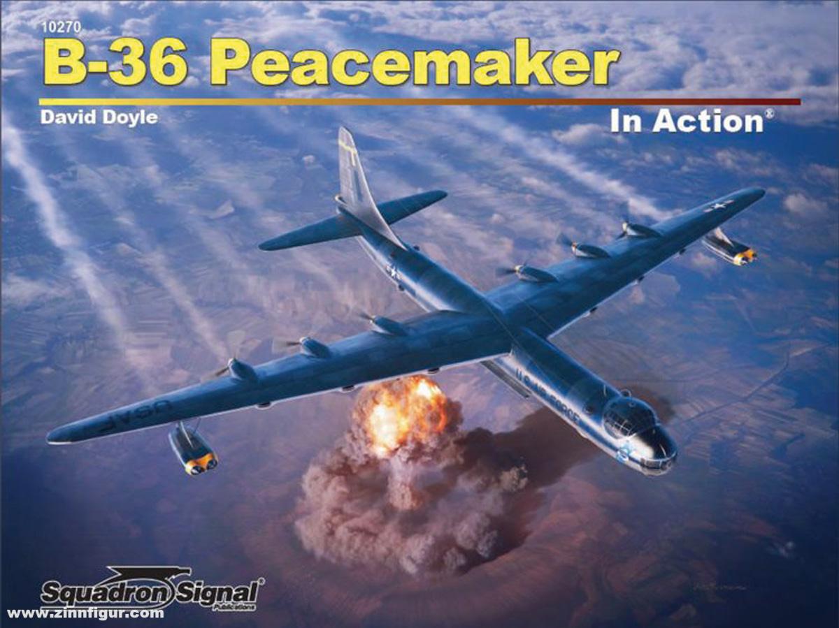 Squadron / Signal Doyle, David: B-36 Peacemaker in Action