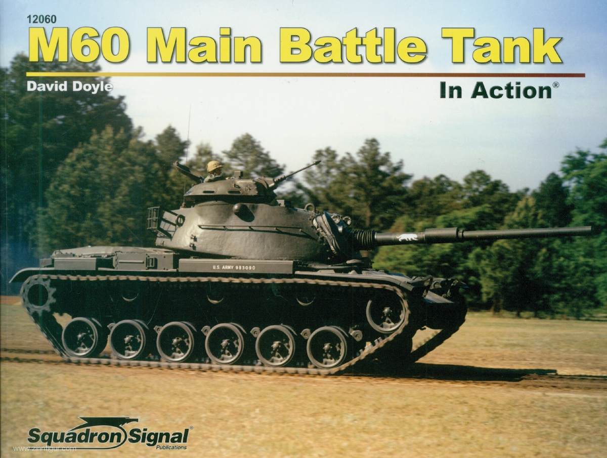 Squadron / Signal Doyle, David: M60 Main Battle Tank in Action