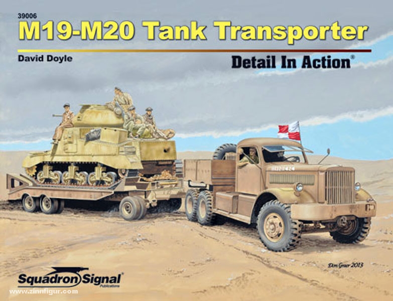 Squadron / Signal Doyle, D.: M19-M20 Tank Transporter. Detail in Action