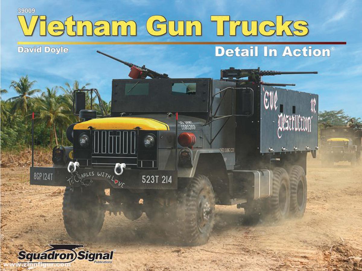 Squadron / Signal Doyle, David: Vietnam Gun Trucks. Detail in Action