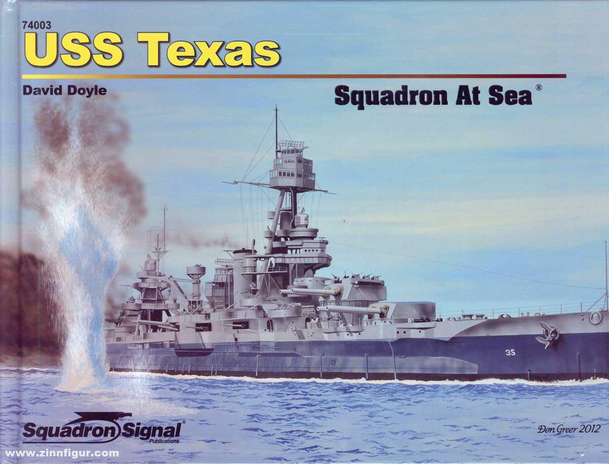 Squadron / Signal Doyle, David: USS Texas. Squadron at Sea