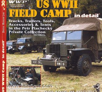 Wings & Wheels Publishing US WW2 Field Camp in detail