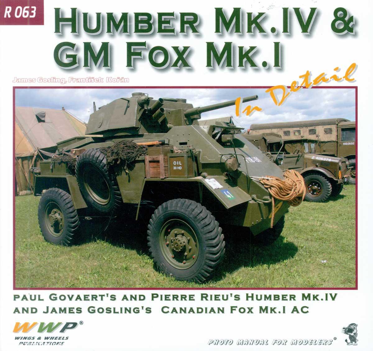 Wings & Wheels Publishing Gosling, James/Korán, Frantisek: Humber & Fox AC in Detail. Paul Govaert's and Pierre Rieu's Humber Mk. IV and James Gosling's Canadian GM Fox Mk. I